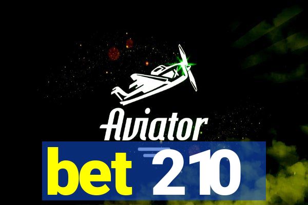 bet 210